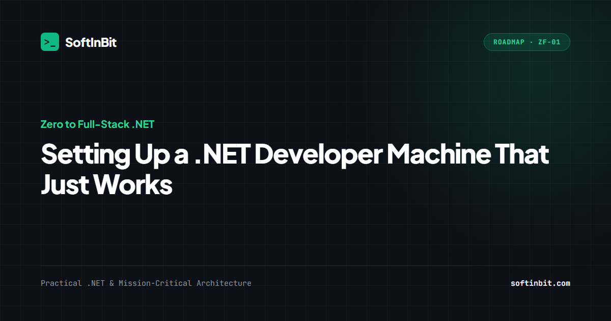 Setting Up a .NET Developer Machine That Just Works - SoftInBit